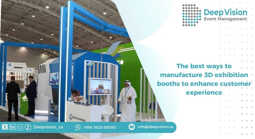 The best ways to manufacture 3D exhibition booths to enhance customer experience