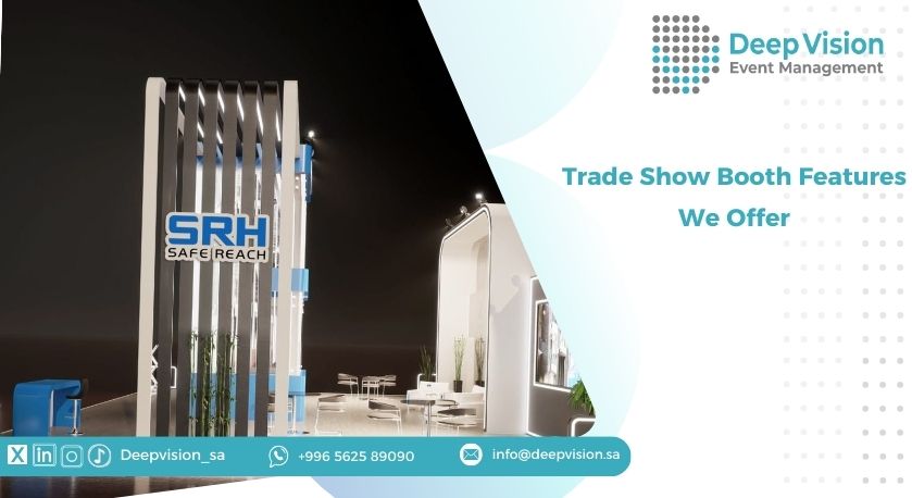 Trade Show Booth Features We Offer