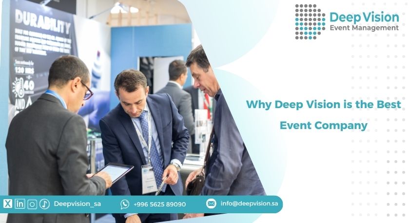 Why Deep Vision is the Best Event Company
