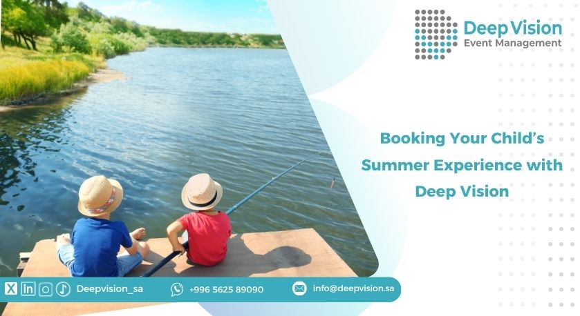 Booking Your Child’s Summer Experience with Deep Vision