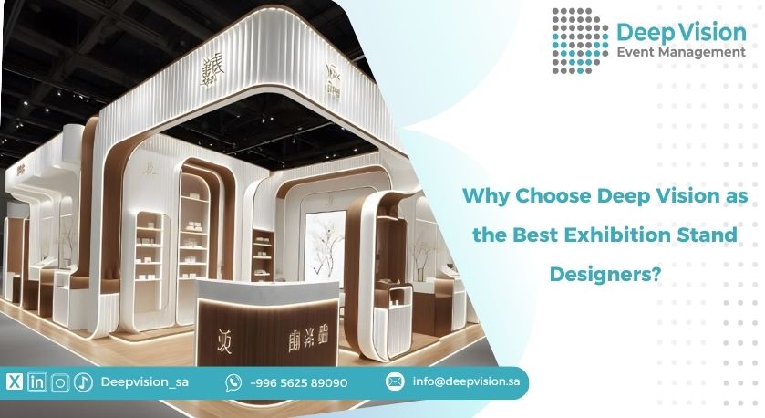 Why Choose Deep Vision as the Best Exhibition Stand Designers?