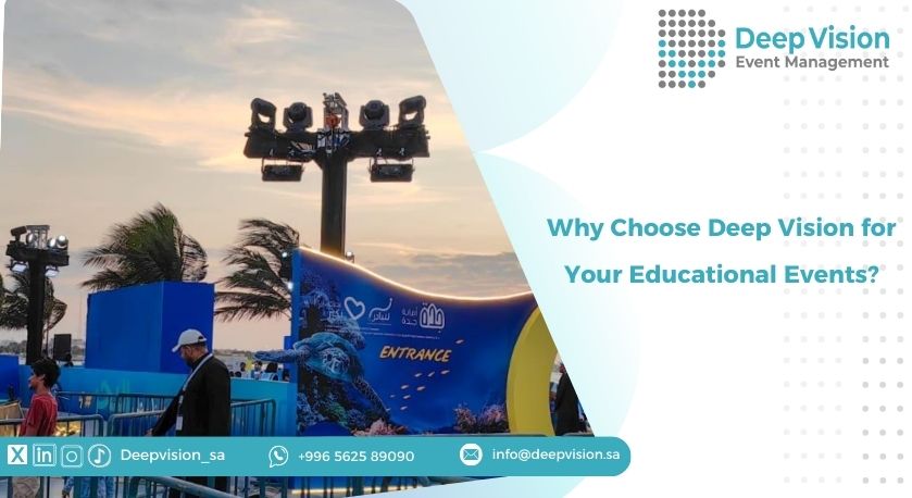 Why Choose Deep Vision for Your Educational Events?