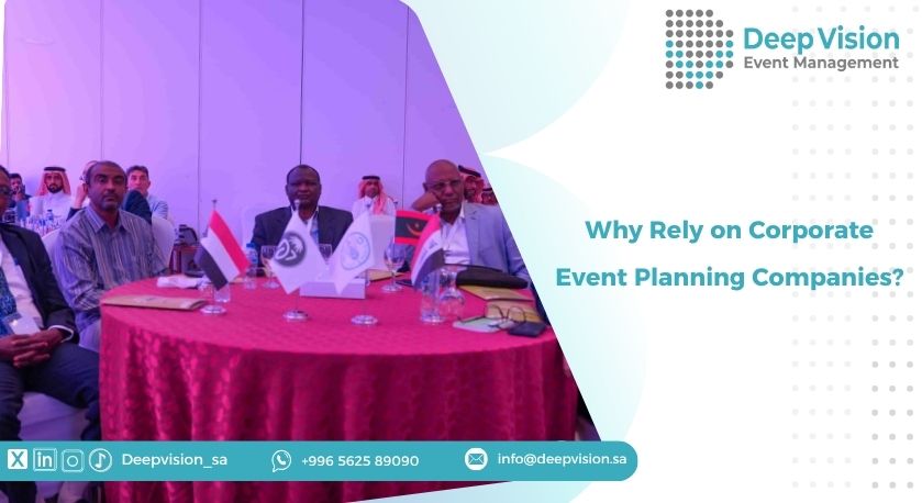 Why Rely on Corporate Event Planning Companies?
